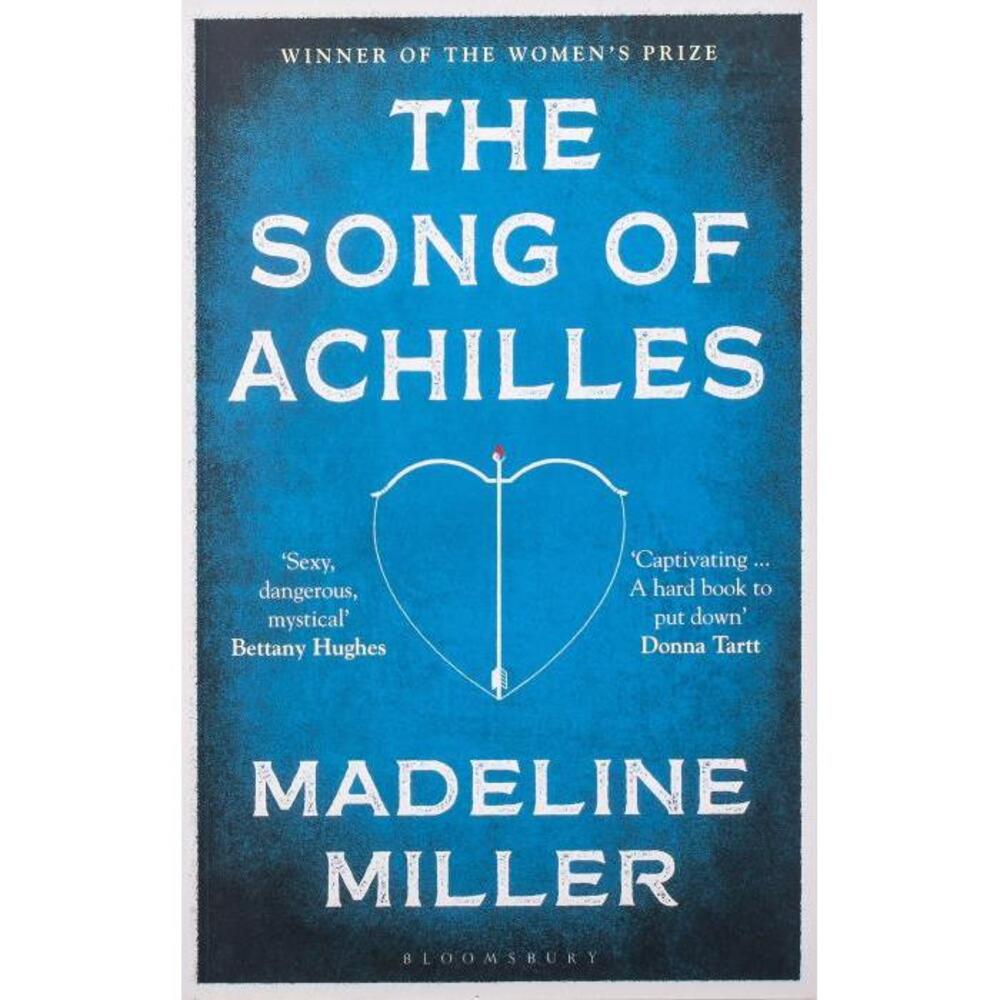 The Song of Achilles: Bloomsbury Modern Classics 1408891387