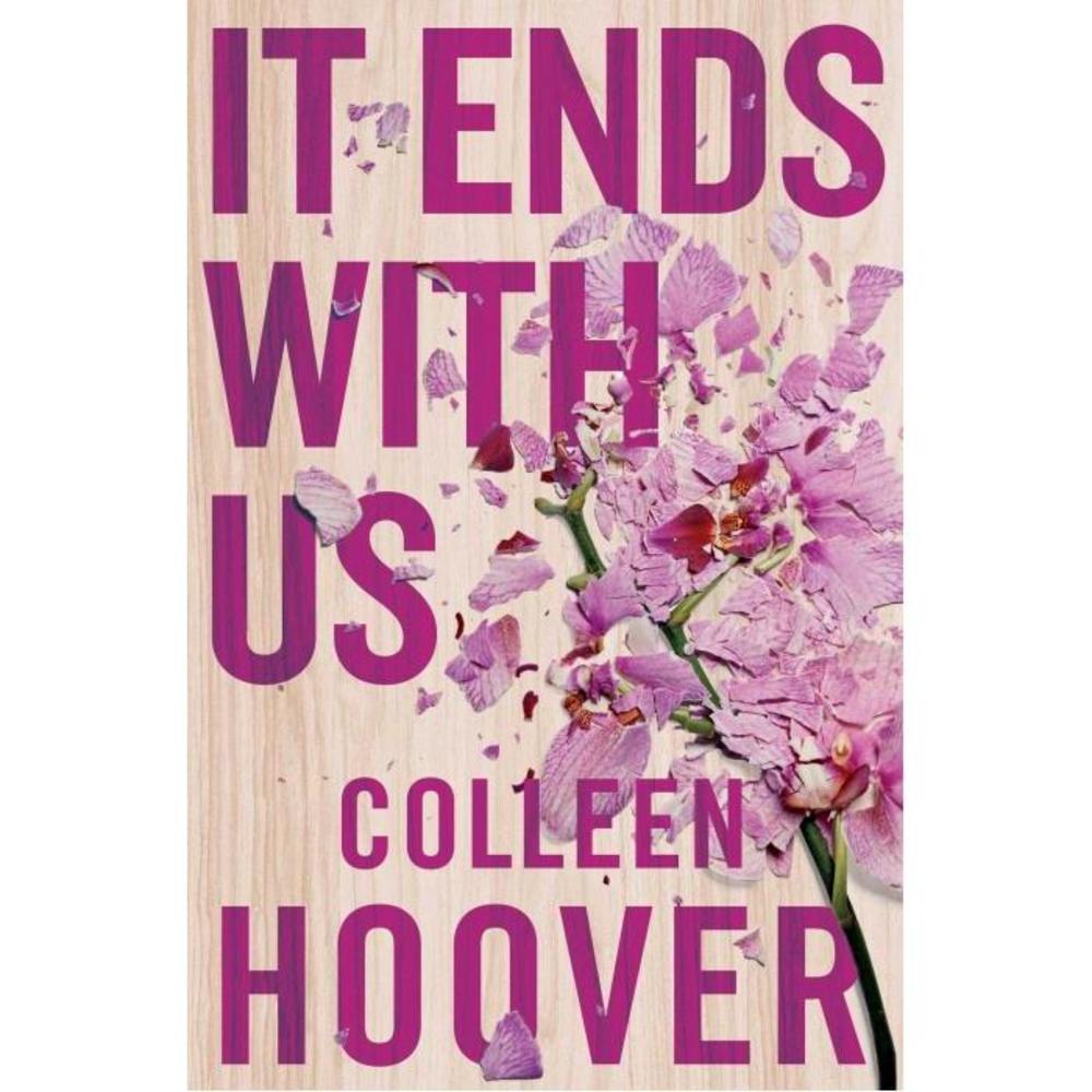 It Ends With Us: The most heartbreaking novel youll ever read 1471156265