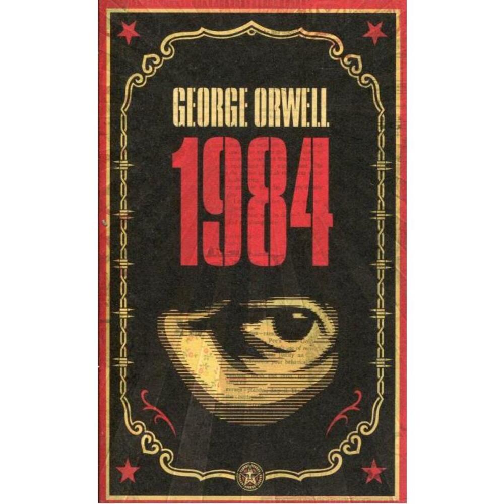1984: The dystopian classic reimagined with cover art by Shepard Fairey 0141036141