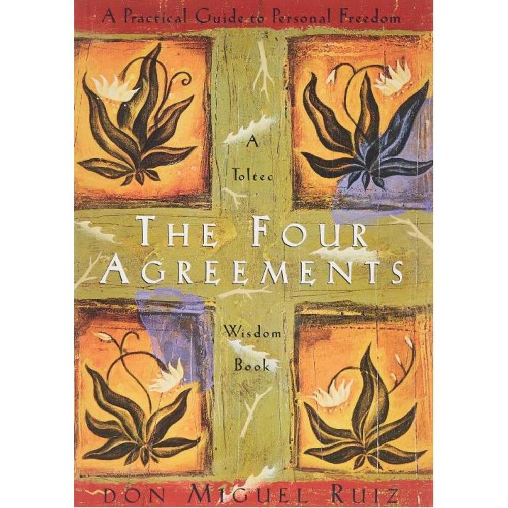 The Four Agreements Wisdom Book: A Practical Guide to Personal Freedom 1878424319