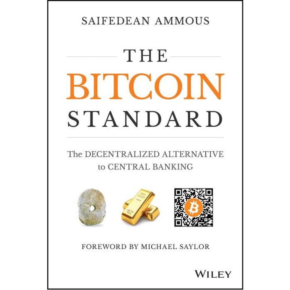 The Bitcoin Standard: The Decentralized Alternative to Central Banking 1119473861