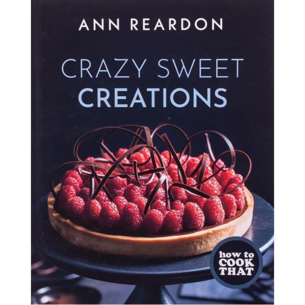 How to Cook That: Crazy Sweet Creations 1642505781