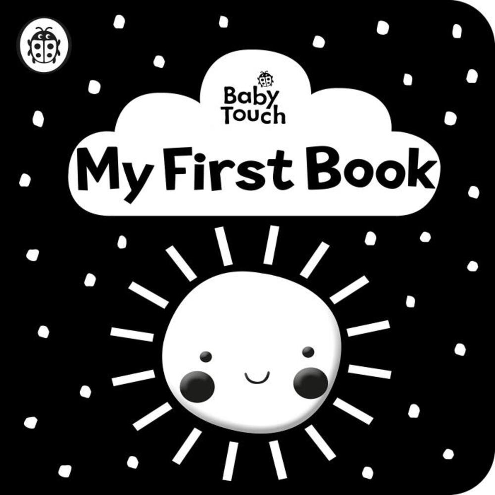 Baby Touch: My First Book: a black-and-white cloth book 0241439469