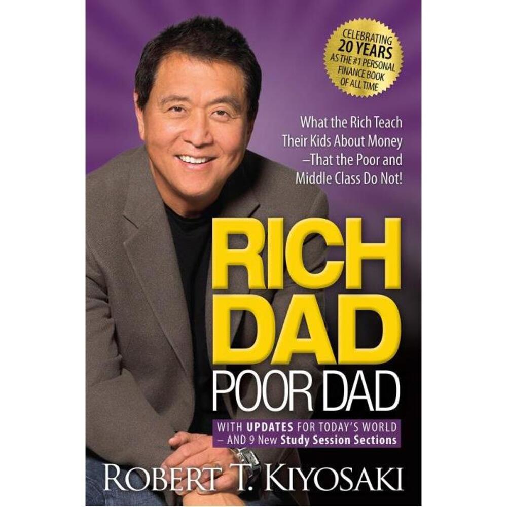 Rich Dad Poor Dad: What the Rich Teach Their Kids About Money That the Poor and Middle Class Do Not! 1612680178