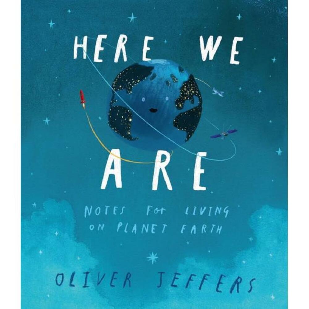 Here We Are: Notes For Living On Planet Earth 0008266166
