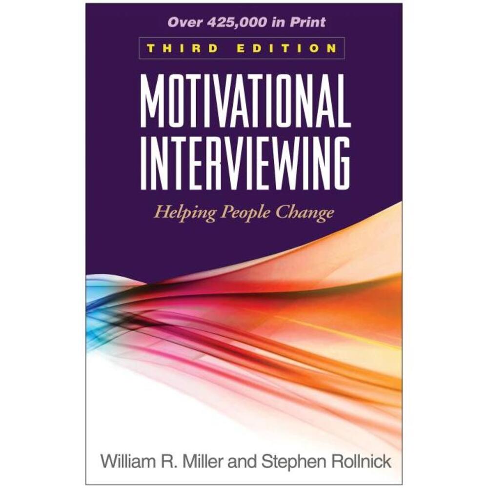 Motivational Interviewing Third Edition: Helping People Change 1609182278