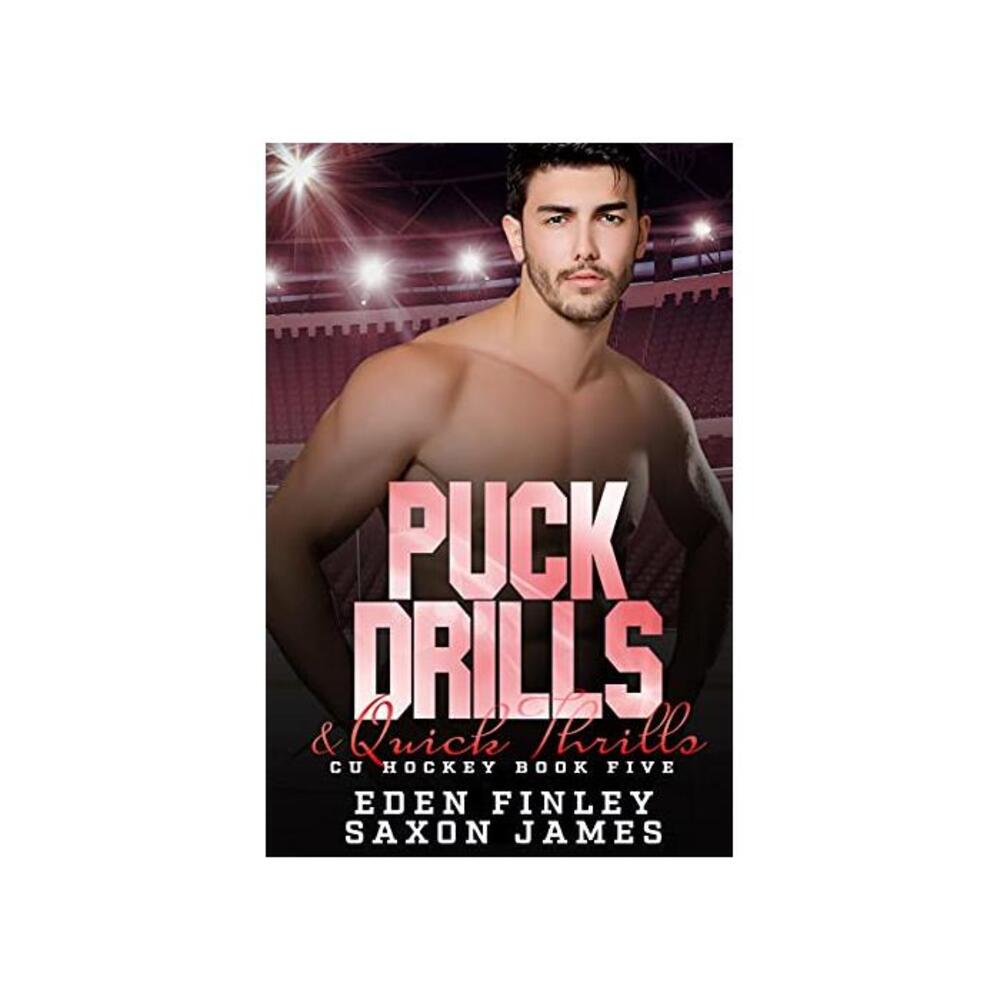 Puck Drills &amp; Quick Thrills (CU Hockey Book 5) B09G1DW127