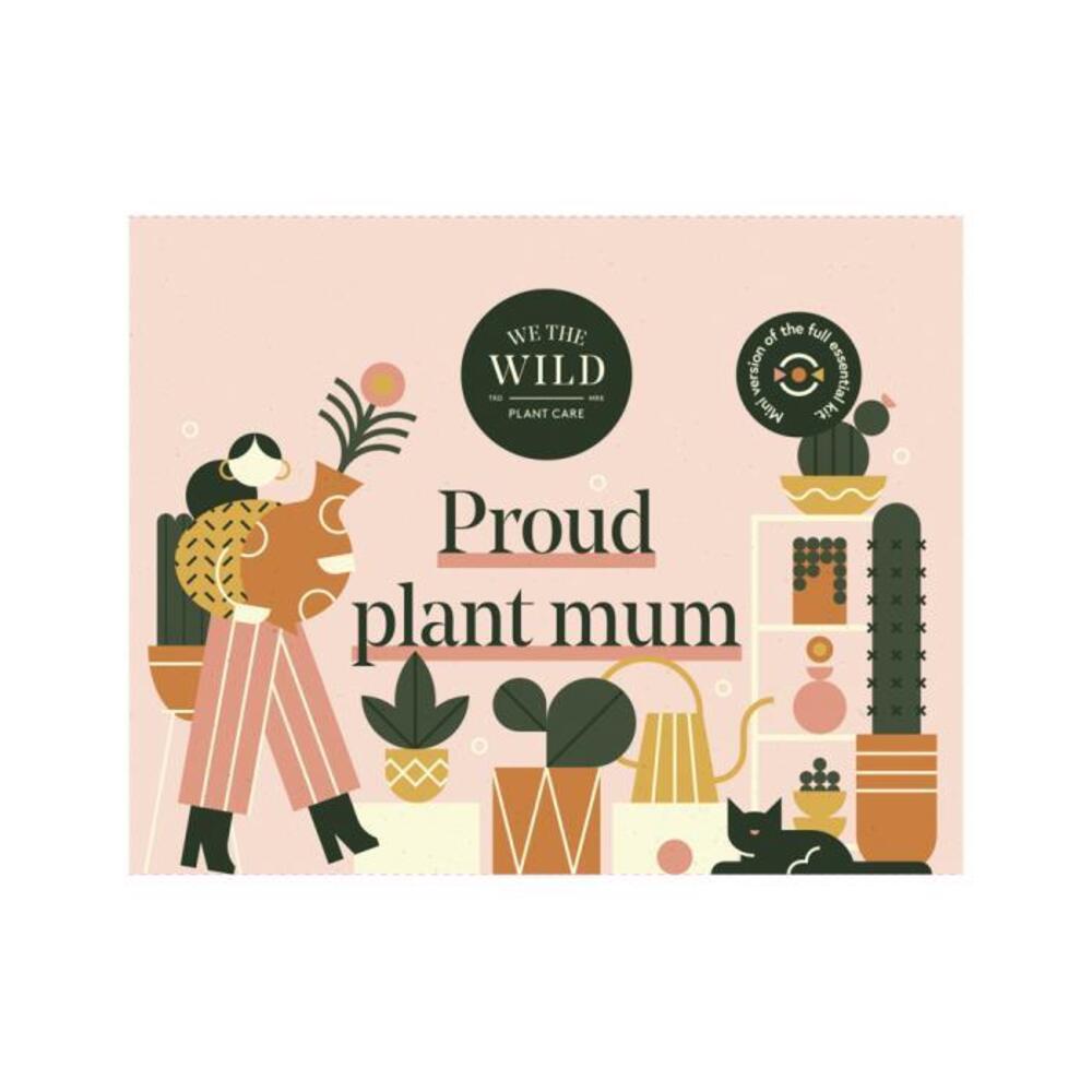 We The Wild Plant Care Organic Proud Plant Mum (Mini Plant Care) Pack