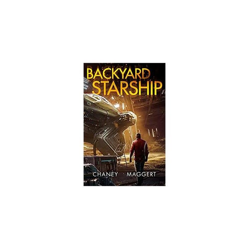 Backyard Starship B099LJNCHQ