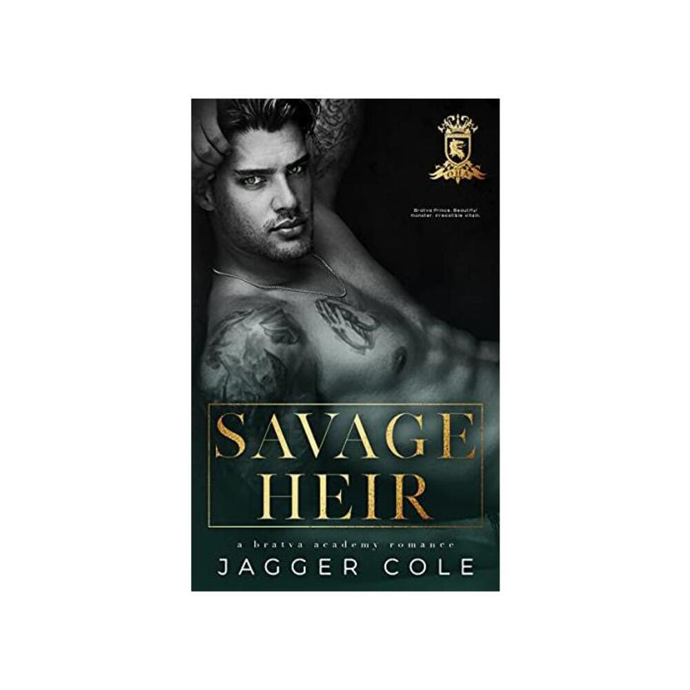 Savage Heir: A Bratva Academy Romance B09F6LYQZN