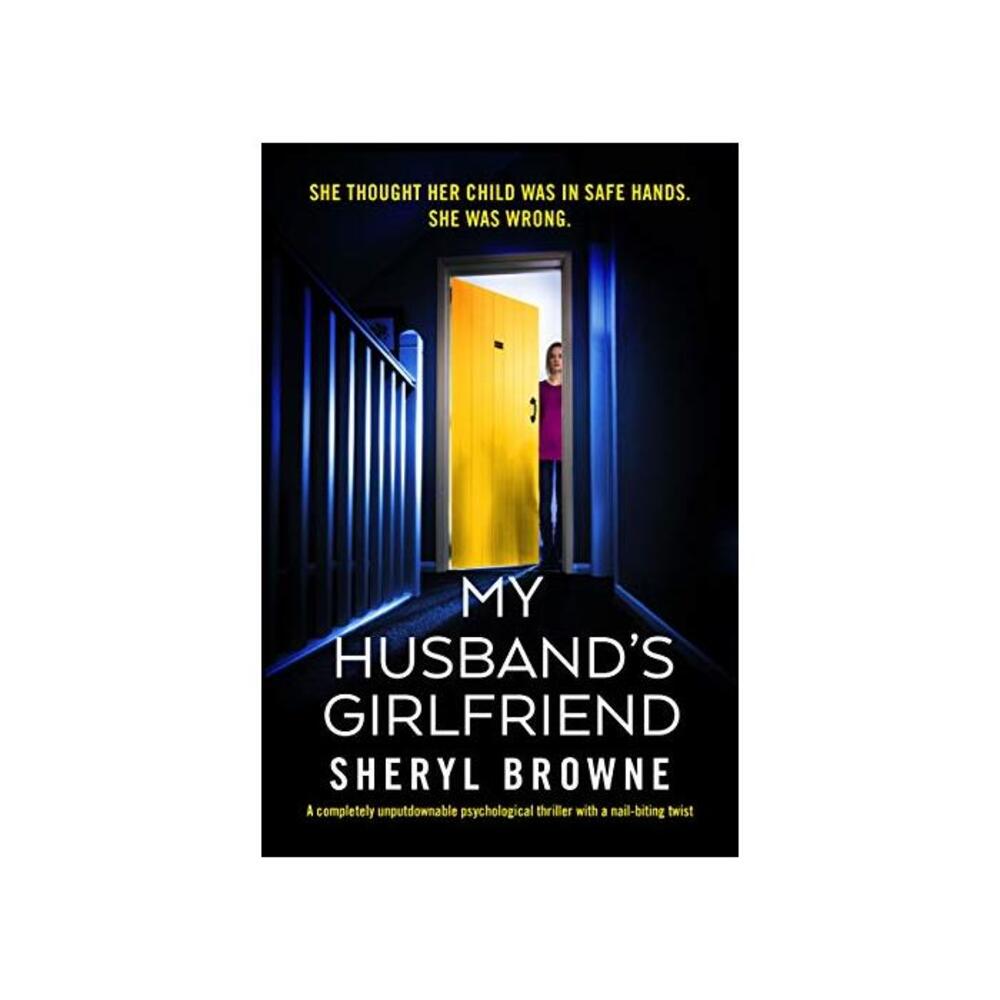 My Husbands Girlfriend: A completely unputdownable psychological thriller with a nail-biting twist B08VW7HXB2