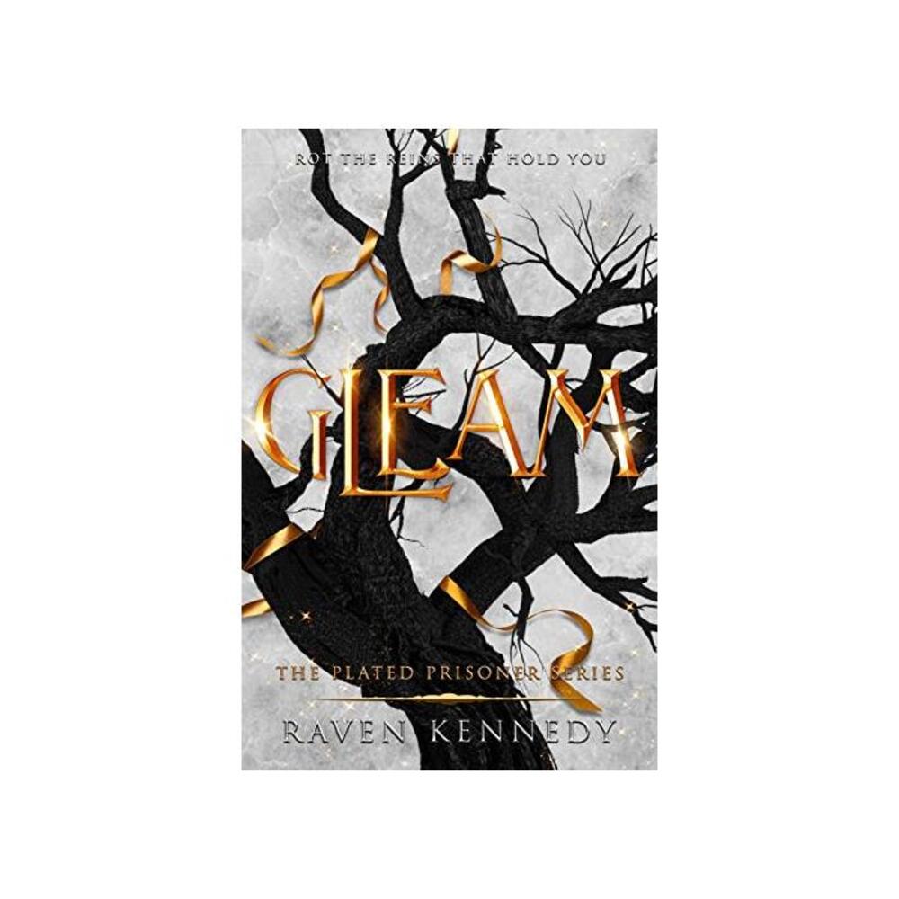Gleam (The Plated Prisoner Series Book 3) B08XK8L1J7