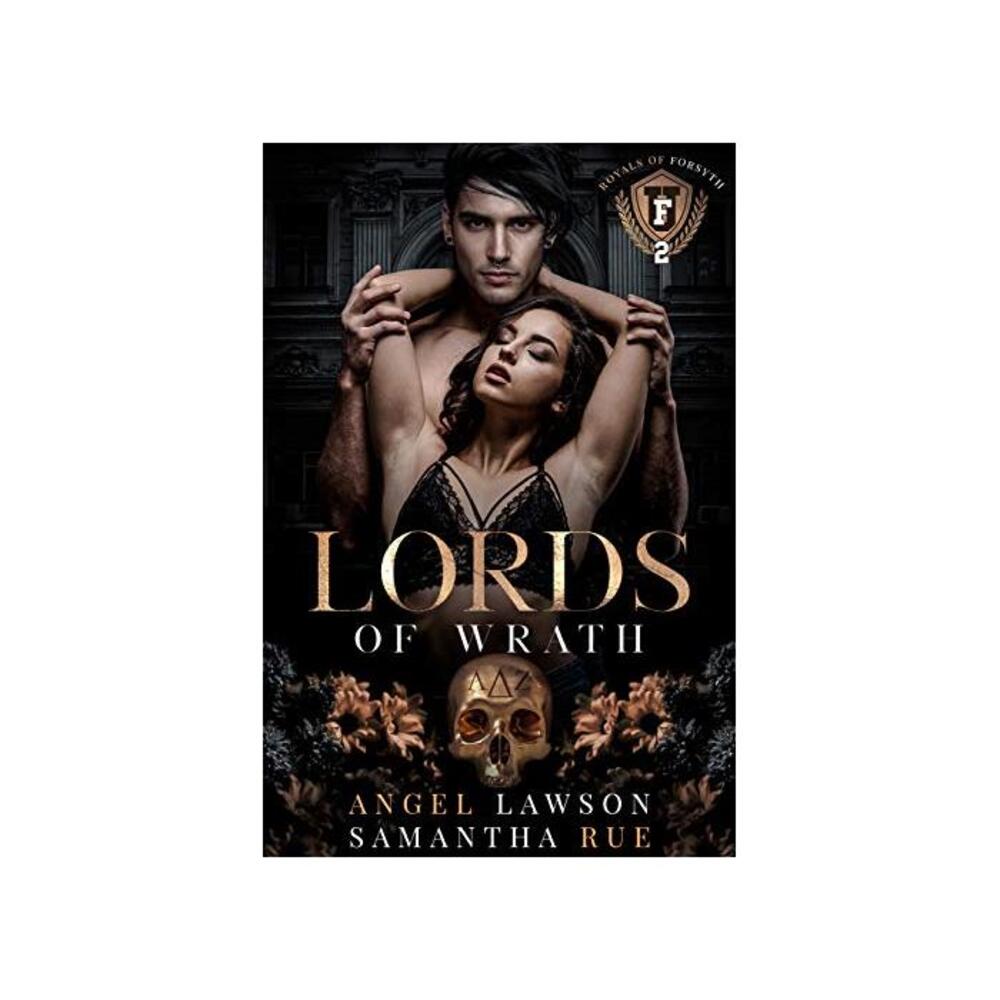 Lords of Wrath (Dark College Bully Romance) : Royals of Forsyth University B08W3S6KY6