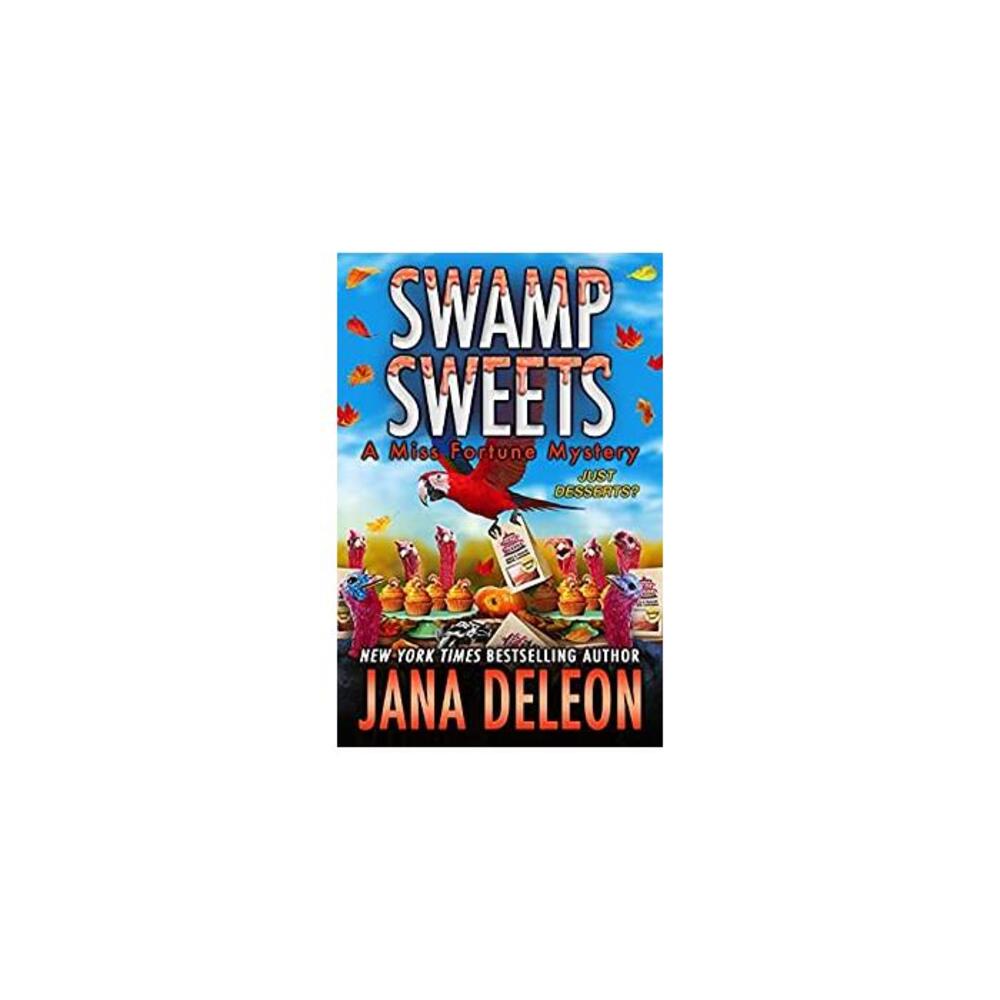 Swamp Sweets (Miss Fortune Mysteries Book 21) B09HQYCXLS