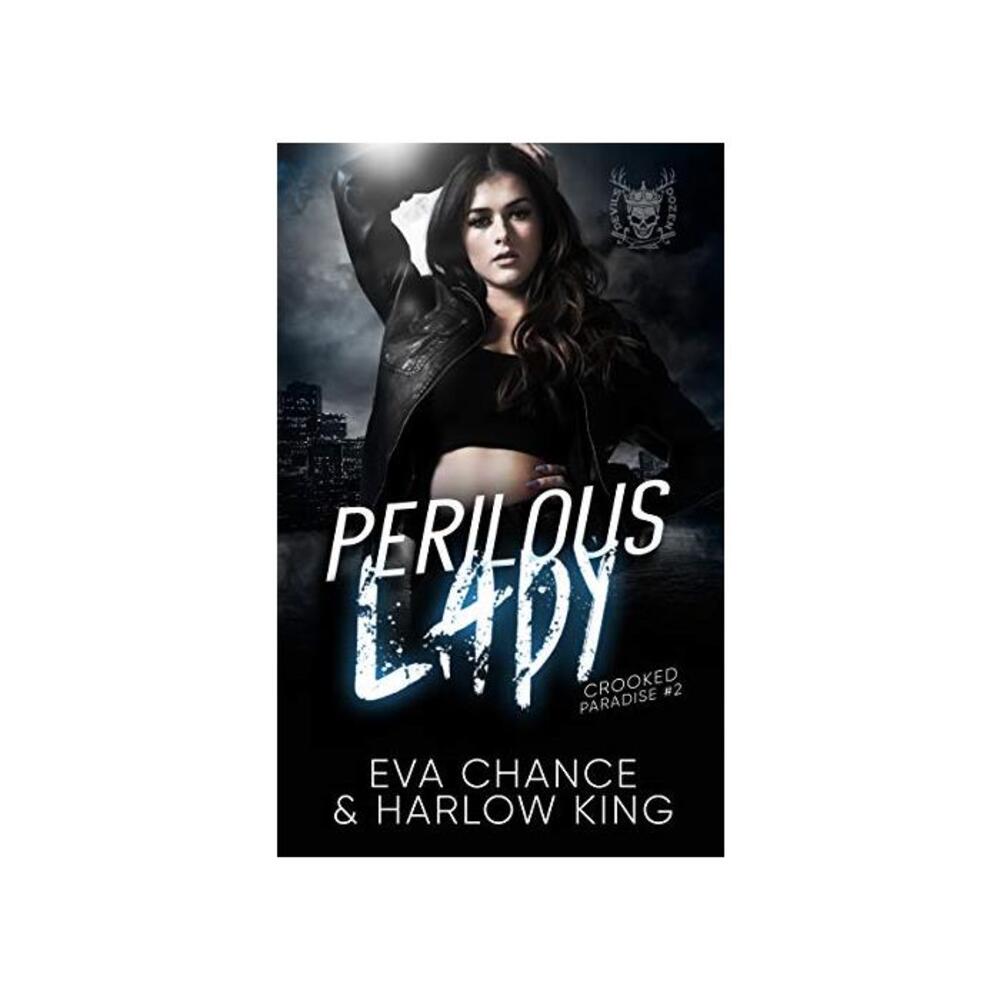 Perilous Lady: An Enemies to Lovers Gang Romance (Crooked Paradise Book 2) B0923PPWLT