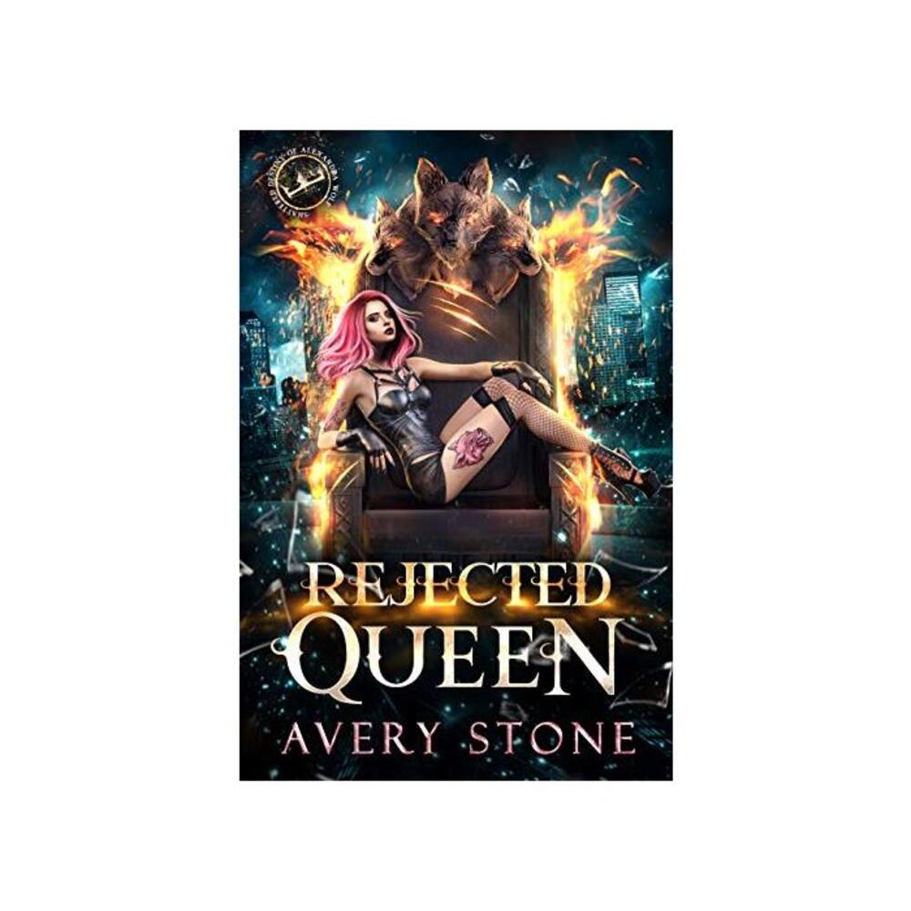 Rejected Queen : A Paranormal Shifter Romance (Shattered Destiny of Alexandra Wolf Book 1) B08XYCTKL2