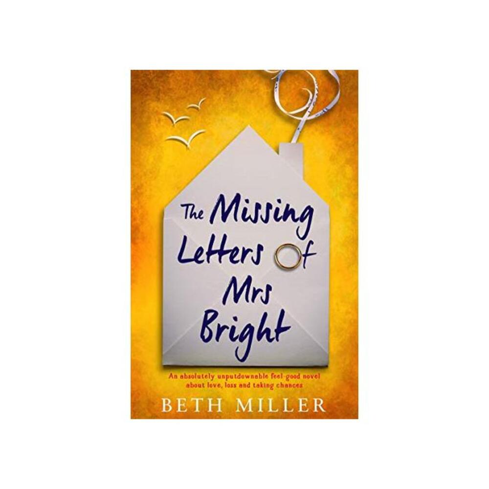 The Missing Letters of Mrs Bright: An absolutely unputdownable feel good novel about love loss and taking chances B07YY8NJDF