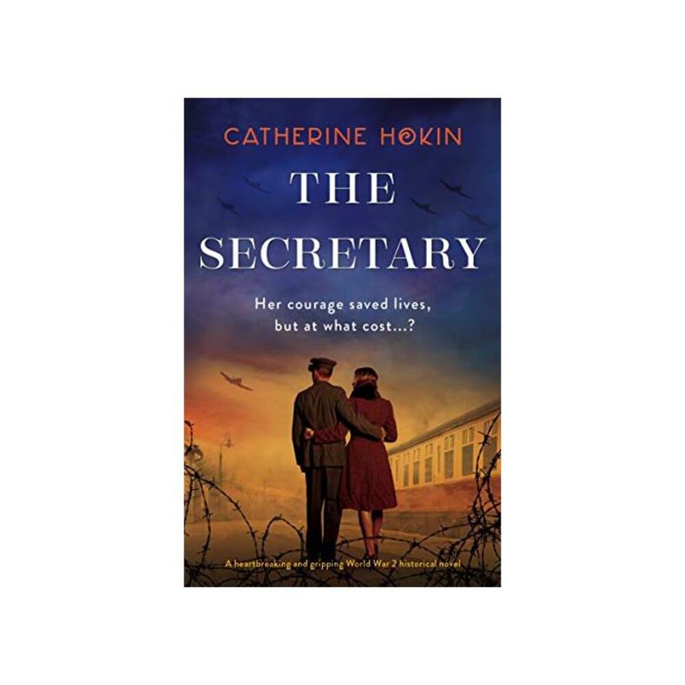 The Secretary: A heartbreaking and gripping World War 2 historical novel B08XW6QGW2