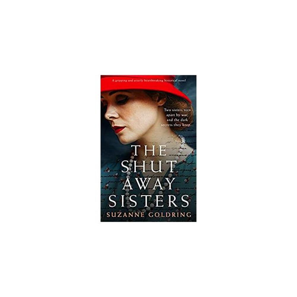 The Shut-Away Sisters : A gripping and utterly heartbreaking historical novel B0919RH46N
