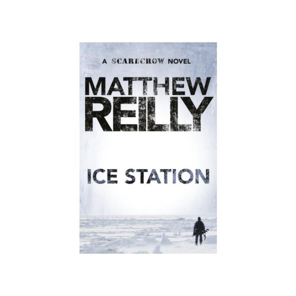 Ice Station: A Scarecrow Novel 1 B003R50A0U