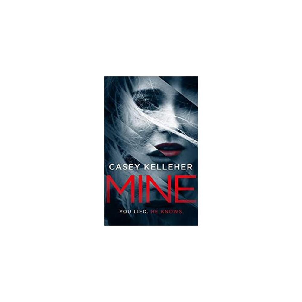 MINE: A Dark, Twisted Psychological Thriller B082WHHXP2