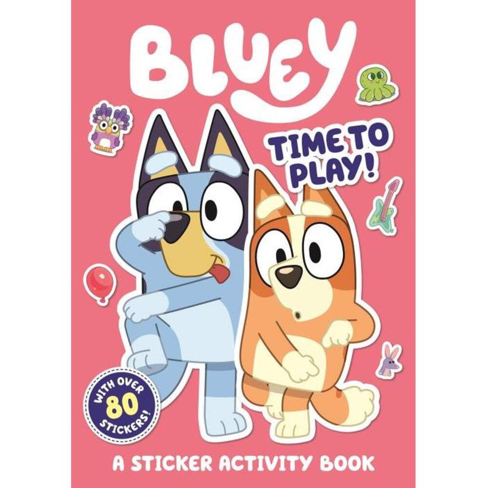 Bluey: Time to Play!: Sticker Activity Book 1760894036
