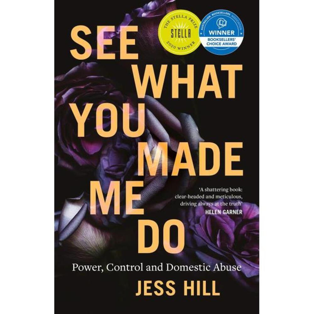 See What You Made Me Do: Power, Control and Domestic Abuse: Power, Control and Domestic Violence 1760641405