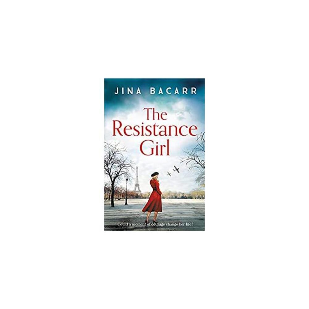 The Resistance Girl: A heartbreaking World War 2 historical fiction novel for 2021 B08DNDHDG4