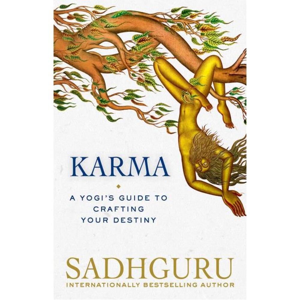 Karma: A Yogis Guide to Crafting Your Destiny 1761044419