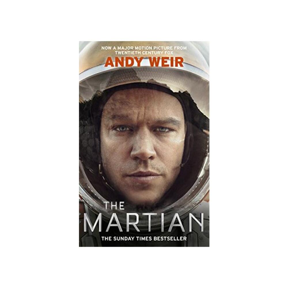 The Martian: Stranded on Mars one astronaut fights to survive B0845W45HN