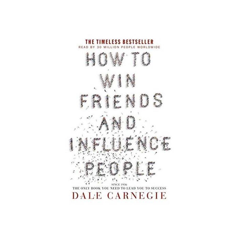 How to Win Friends and Influence People 146075266X