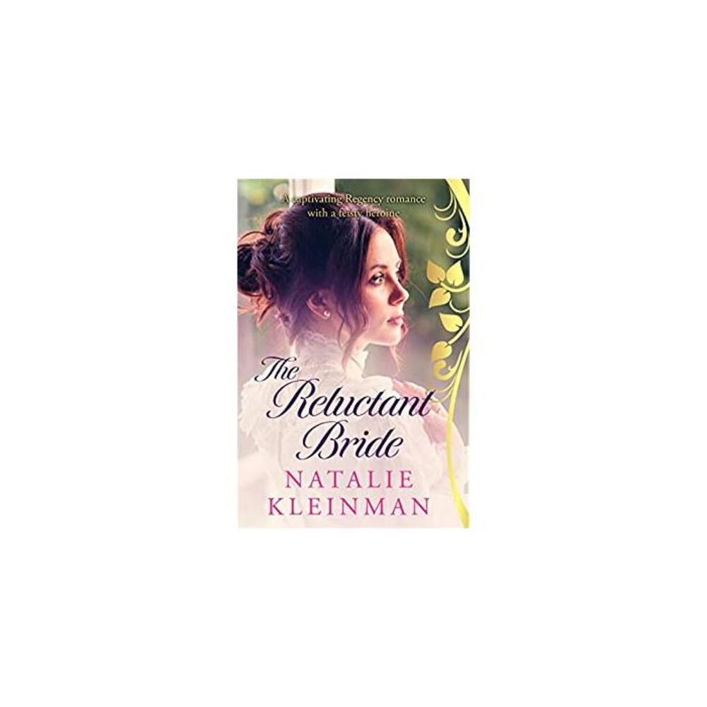 The Reluctant Bride: A captivating Regency romance with a feisty heroine B08V1V4NNZ