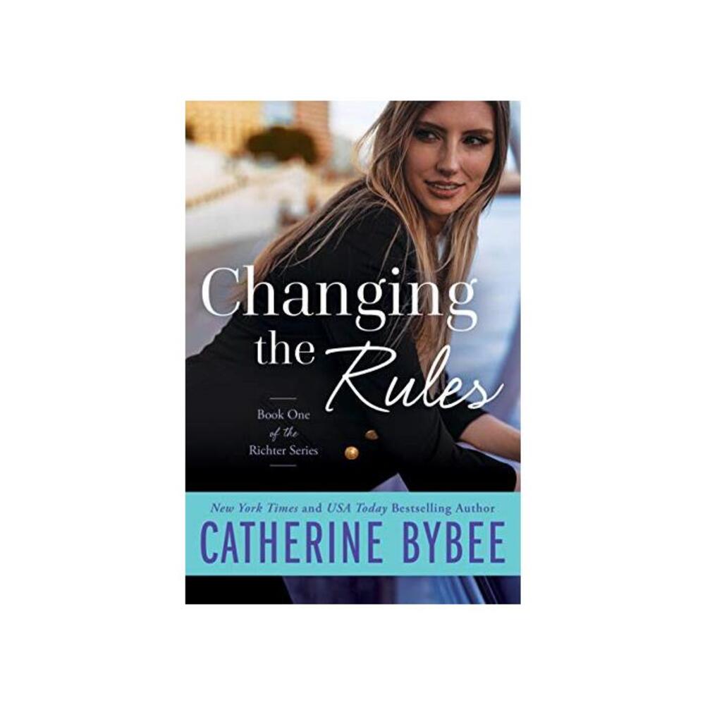 Changing the Rules (Richter Book 1) B08C76NQVM